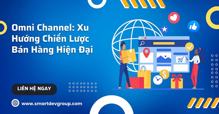 Omni Channel là gì? Tại sao nói Omni Channel là xu hướng tương lai?